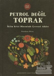 Petrol Değil Toprak