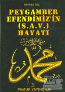 Peygamber Efendimizin (s.a.v.) Hayatı (Peygamber-009)