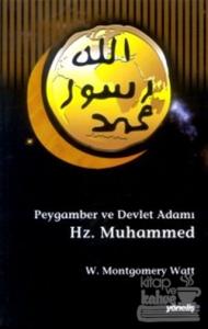 Peygamber ve Devlet Adamı Hz. Muhammed