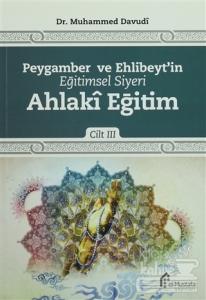 Peygamber ve Ehlibeyt'in Eğitimsel Siyeri Cilt 3 : Ahlaki Eğitim