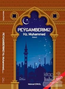 Peygamberimiz Hz. Muhammed (  S.A.V )