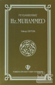 Peygamberimiz Hz. Muhammed