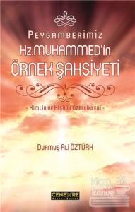 Peygamberimiz Hz. Muhammed'in Örnek Şahsiyeti