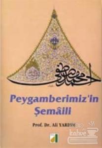 Peygamberimiz'in Şemaili (Ciltli)