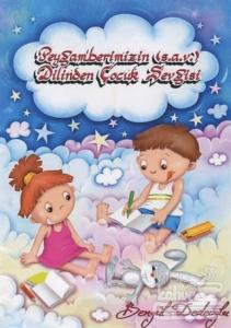 Peygamberimiz (s.a.v) Dilinden Çocuk Sevgisi