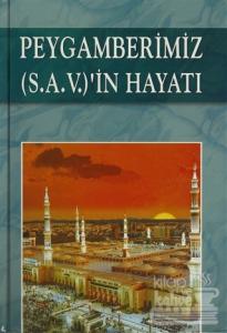 Peygamberimiz (S.A.V.)'in Hayatı (Ciltli)