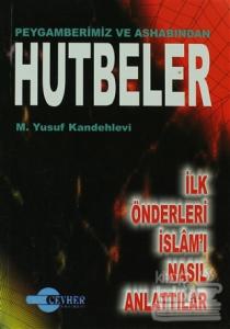 Peygamberimiz ve Ashabından Hutbeler