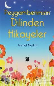 Peygamberimizin Dilinden Hikayeler
