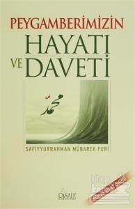 Peygamberimizin Hayatı ve Daveti (Ciltli)