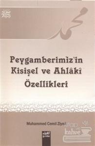 Peygamberimizin Kişisel ve Ahlaki Özellikleri
