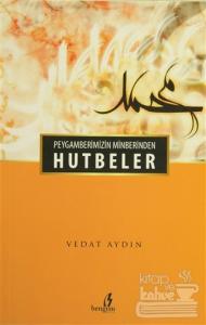 Peygamberimizin Minberinden Hutbeler