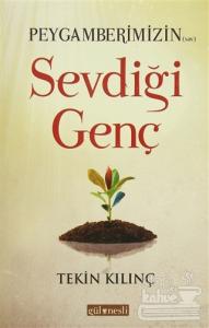 Peygamberimizin (sav) Sevdiği Genç
