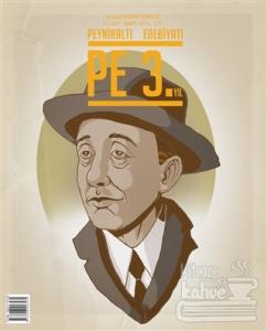 Peyniraltı Edebiyatı Sayı : 34 Mart 2016