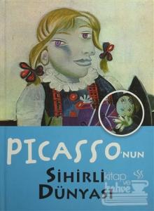 Picasso'nun Sihirli Dünyası (Ciltli)