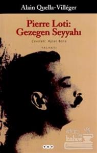 Pierre Loti: Gezegen Seyyahı