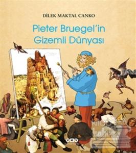 Pieter Bruegel'in Gizemli Dünyası