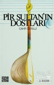Pir Sultan'ın Dostları