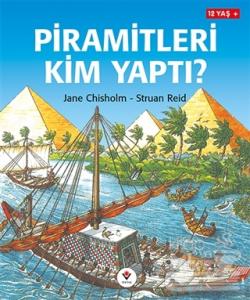 Piramitleri Kim Yaptı?