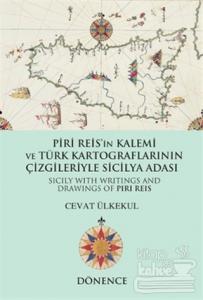 Piri Reis'in Kalemi ve Türk Kartograflarının Çizgileriyle Sicilya Adası