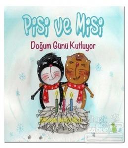 Pisi ve Misi Doğum Günü Kutluyor