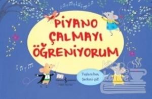 Piyano Çalmayı Öğreniyorum (Ciltli)