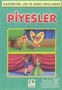 Piyesler (İlköğretim, Lise ve Dengi Okullarda)