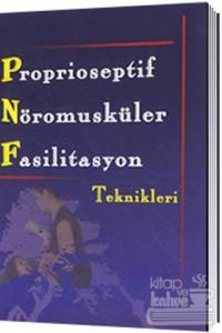 PNF Proprioseptif Nöromusküler Fasilitasyon Teknikleri
