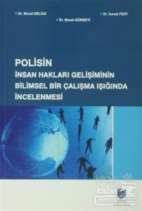 Polisin İnsan Hakları Gelişiminin Bilimsel Bir Çalışma Işığında İncelenmesi