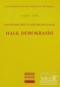 Politik Bir Örgütlenme Biçimi Olarak Halk Demokrasisi