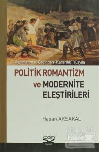 Politik Romantizm ve Modernite Eleştirileri