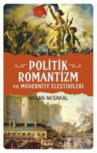 Politik Romantizm ve Modernite Eleştirileri