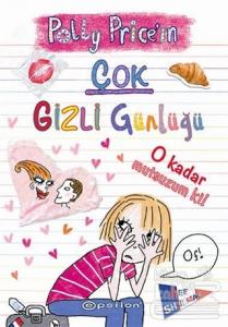 Polly Price'in Çok Gizli Günlüğü: O Kadar Mutsuzum Ki!