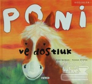 Poni ve Dostluk (Ciltli)
