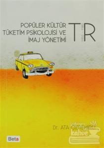 Popüler Kültür Tüketim Psikolojisi ve İmaj Yönetimi