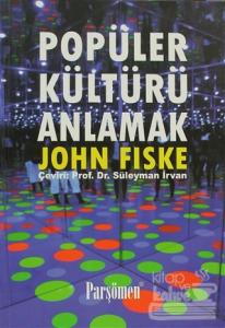 Popüler Kültürü Anlamak