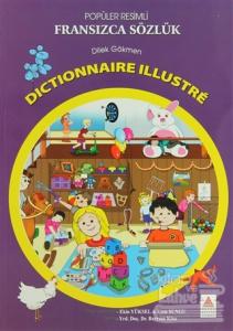 Popüler Resimli Fransızca Sözlük / Dictionnaire Illustre