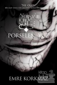 Porselen Yüz - Sonsuz'un İçinde Saklı