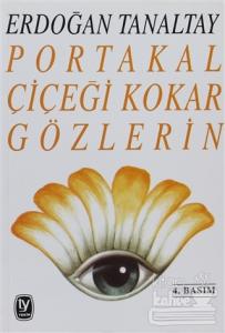 Portakal Çiçeği Kokar Gözlerin
