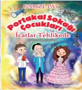 Portakal Sokağı Çocukları - İcatlar Tehlikede