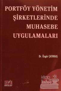 Portföy Yönetim Şirketlerinde Muhasebe Uygulamaları