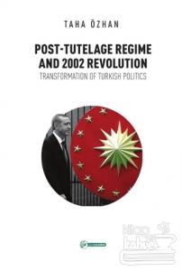 Post - Tutelage Regime and 2002 Revolution