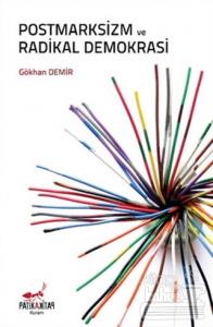 Postmarksizm ve Radikal Demokrasi