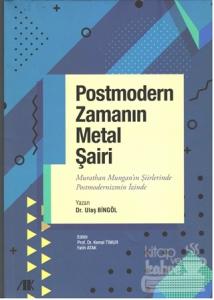 Postmodern Zamanın Metal Şairi