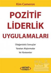 Pozitif Liderlik Uygulamaları