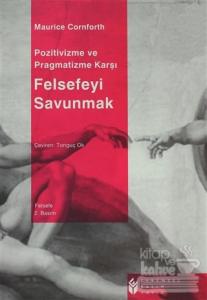 Pozitivizme ve Pragmatizme Karşı Felsefeyi Savunmak