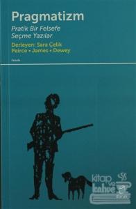 Pragmatizm Pratik Bir Felsefe