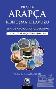 Pratik Arapça Konuşma Kılavuzu