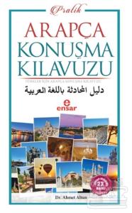 Pratik Arapça Konuşma Kılavuzu