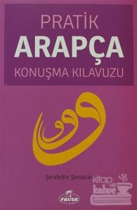 Pratik Arapça Konuşma Kılavuzu