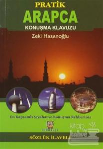 Pratik Arapça Konuşma Klavuzu (Sözlük İlaveli)